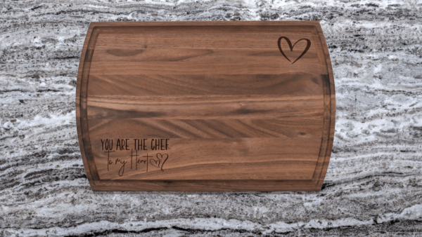 You are the chef to my heart - cutting board